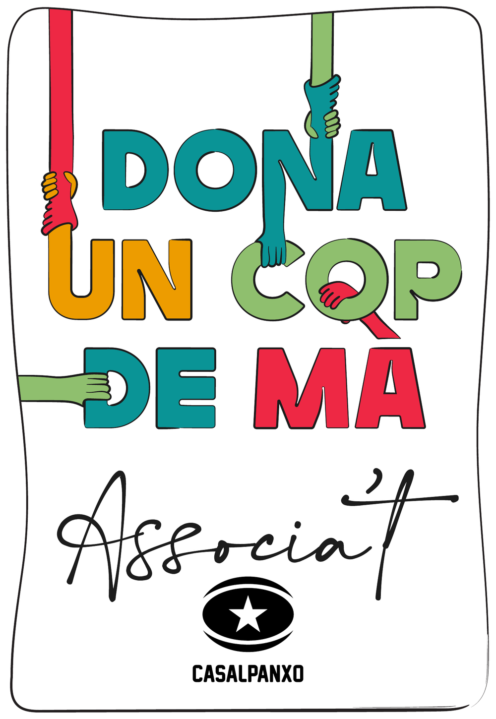 Dona un cop de mà. Associa't. Casal Panxo